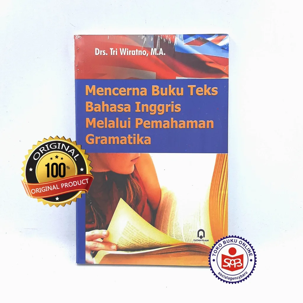 Mencerna Buku Teks Bahasa Inggris Melalui Pemahaman Gramatika - Tri Wiratno