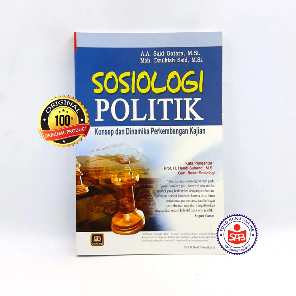 Sosiologi Politik Konsep dan Dinamika Perkembangan Kajian  - Said Gatara