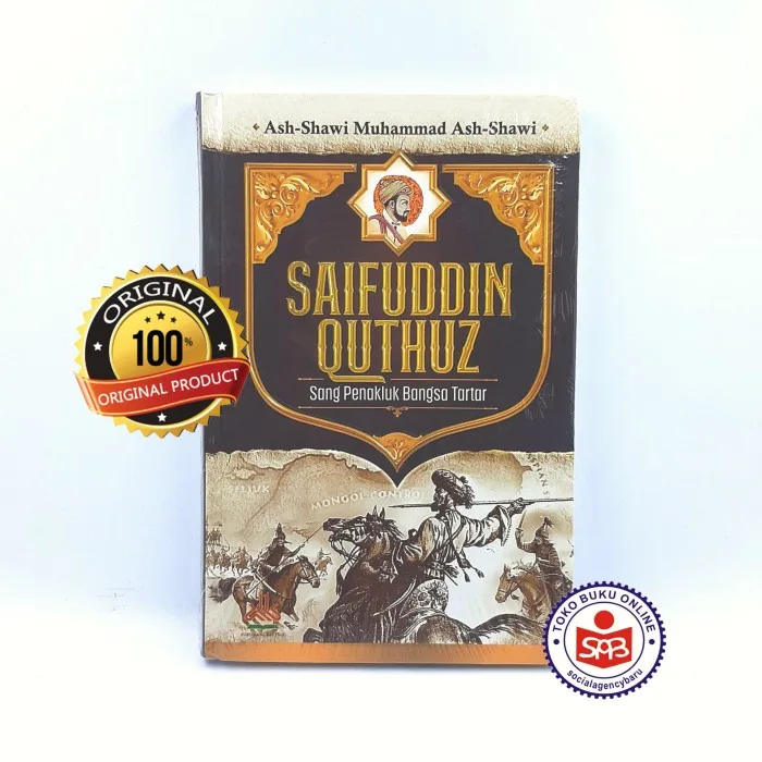 Saifuddin Quthuz Sang Penakluk Bangsa Tartar - Ash Shawi Muhammad