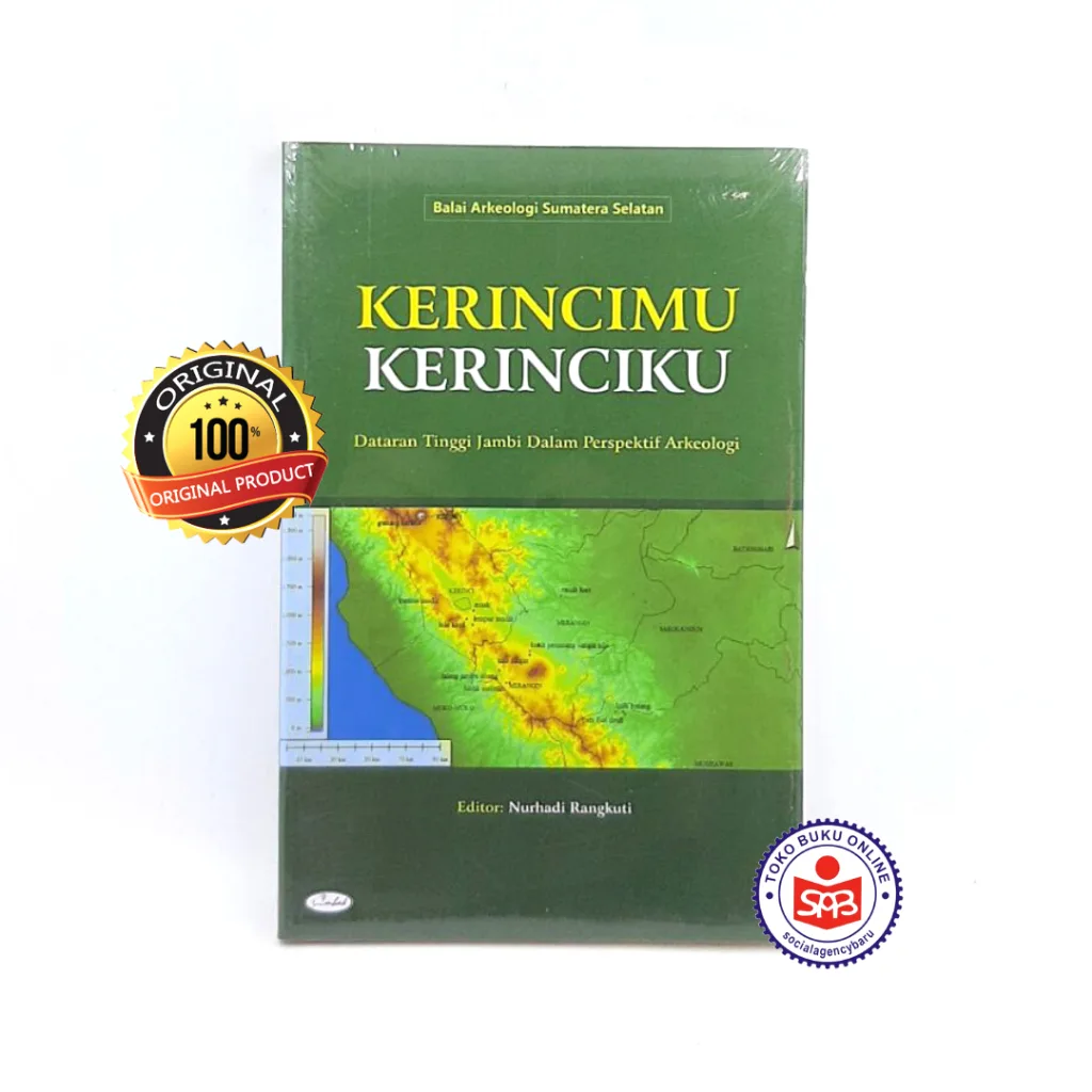 Kerincimu Kerinciku Dataran Tinggi Jambi Dalam Perspektif Arkeologi - Balai Arkeologi Sumatera Selatan
