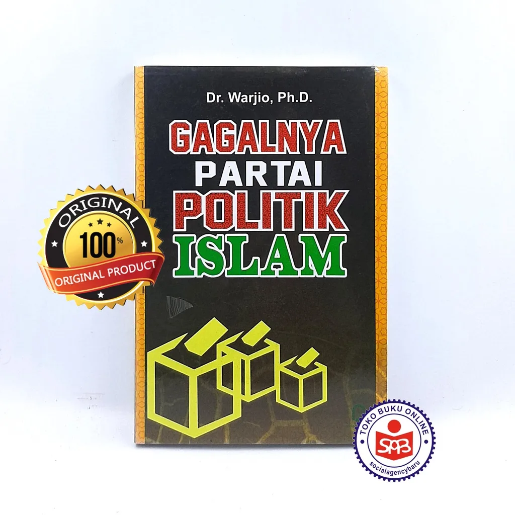 Gagalnya Partai Politik Islam - Warjio