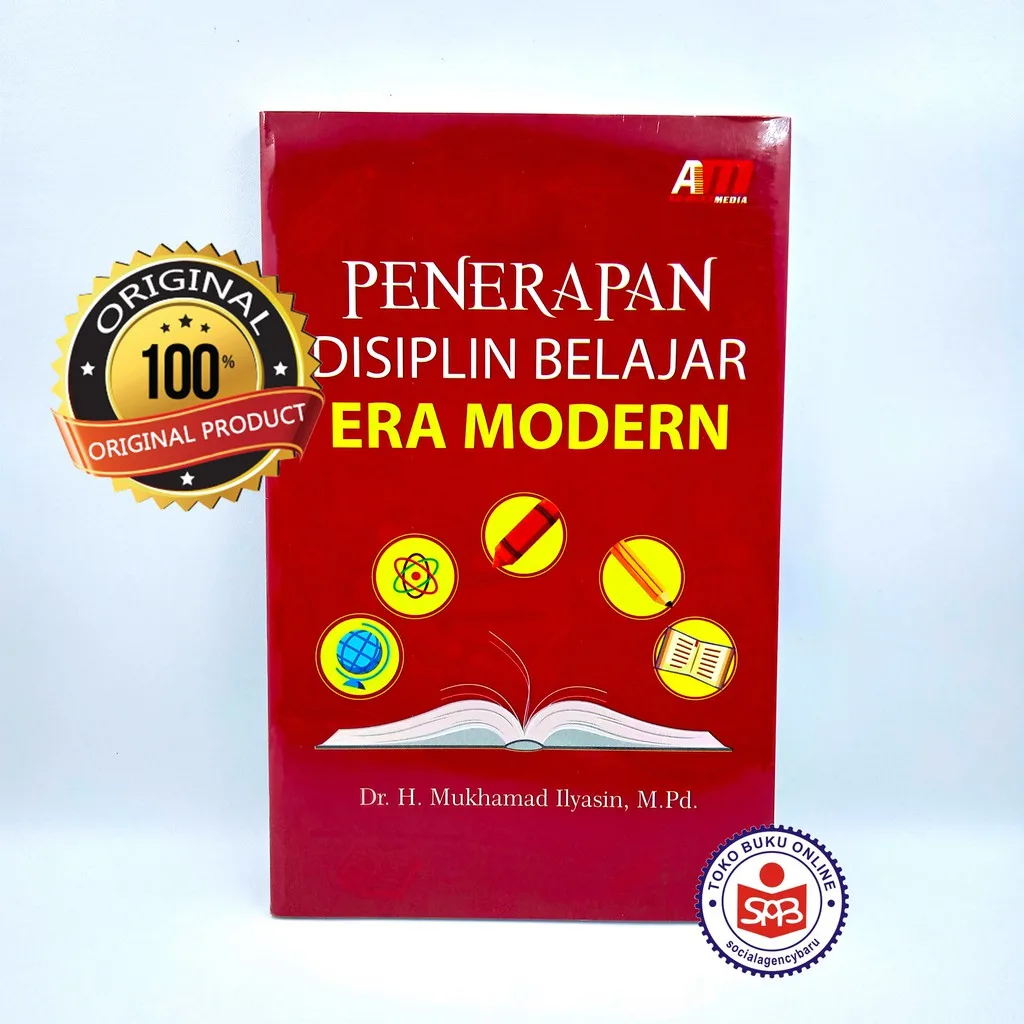 Penerapan Disiplin Belajar Era Modern - Mukhamad Ilyasin