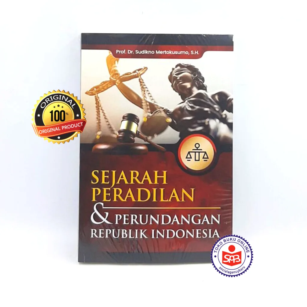 Sejarah Peradilan dan Perundangan Republik Indonesia - Sudikno Mertokusumo