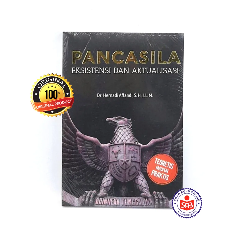 Pancasila Eksistensi dan Aktualisasi - Hernadi Affandi