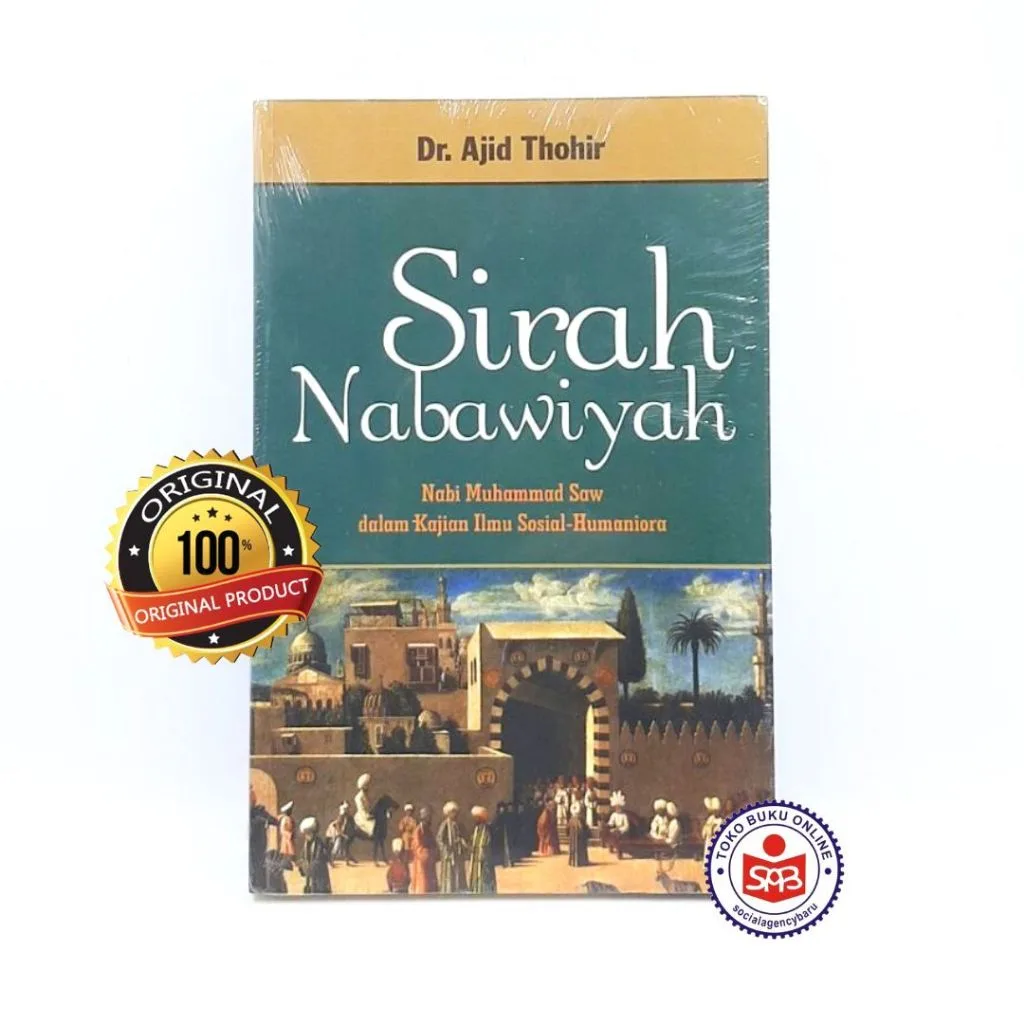 Sirah Nabawiyah Nabi Muhammad Saw - Ajid Thohir