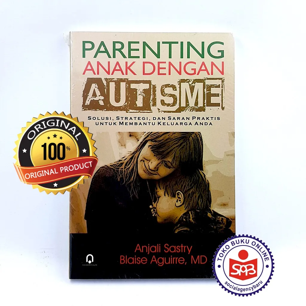 Parenting Anak Dengan Autisme - Anjali Sastry