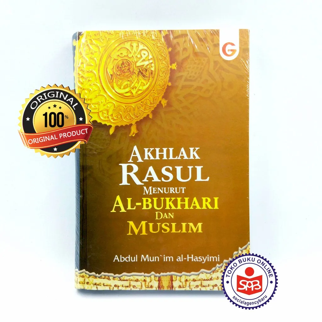 Akhlak Rasul Menurut Bukhari & Muslim - Abdul Mun'im Al-Hasyimi