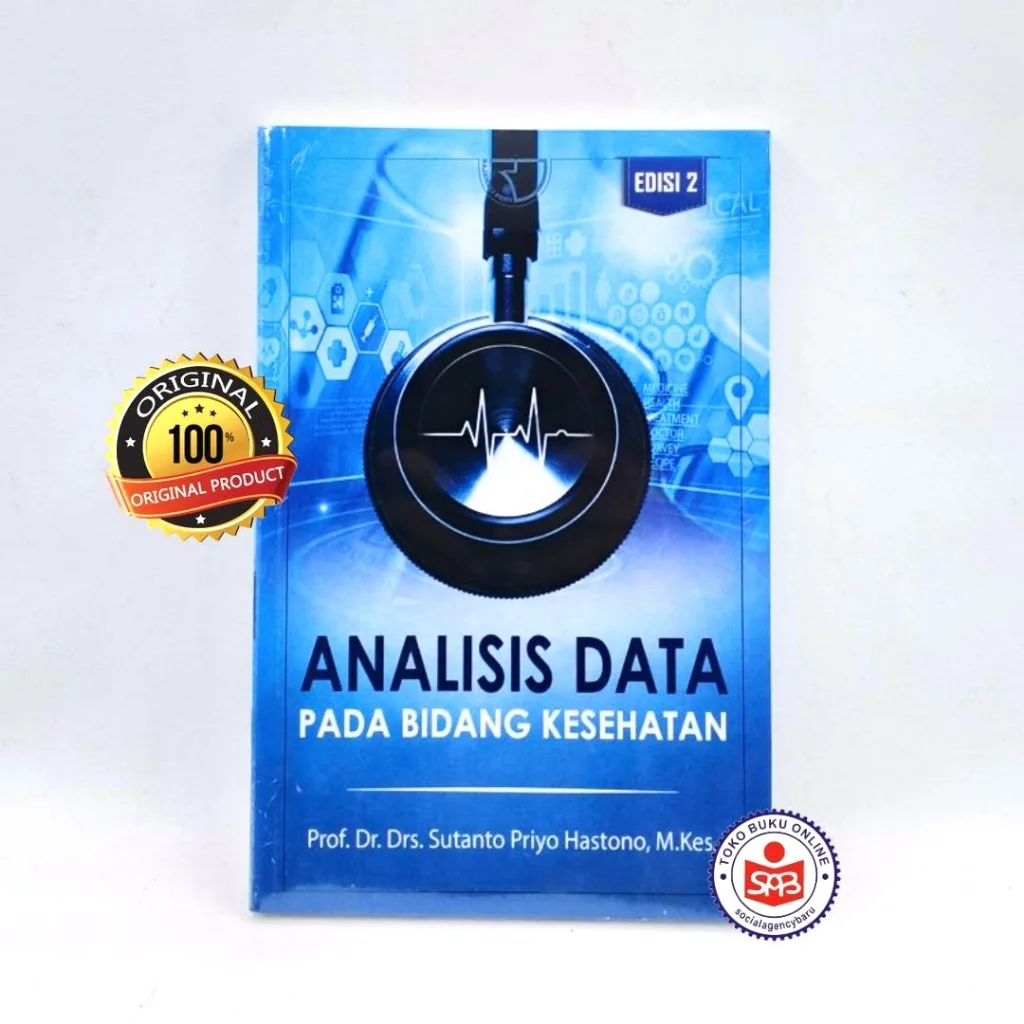 Analisis Data pada Bidang Kesehatan EDISI 2 - Sutanto Priyo Hastono