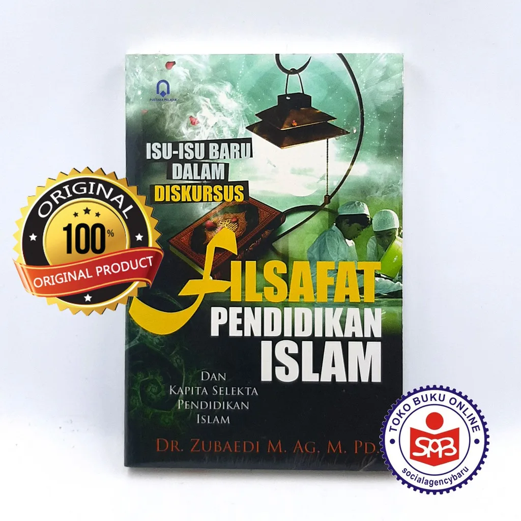 Filsafat Pendidikan Islam Isu Isu Baru Dalam Diskursus - Zubaedi