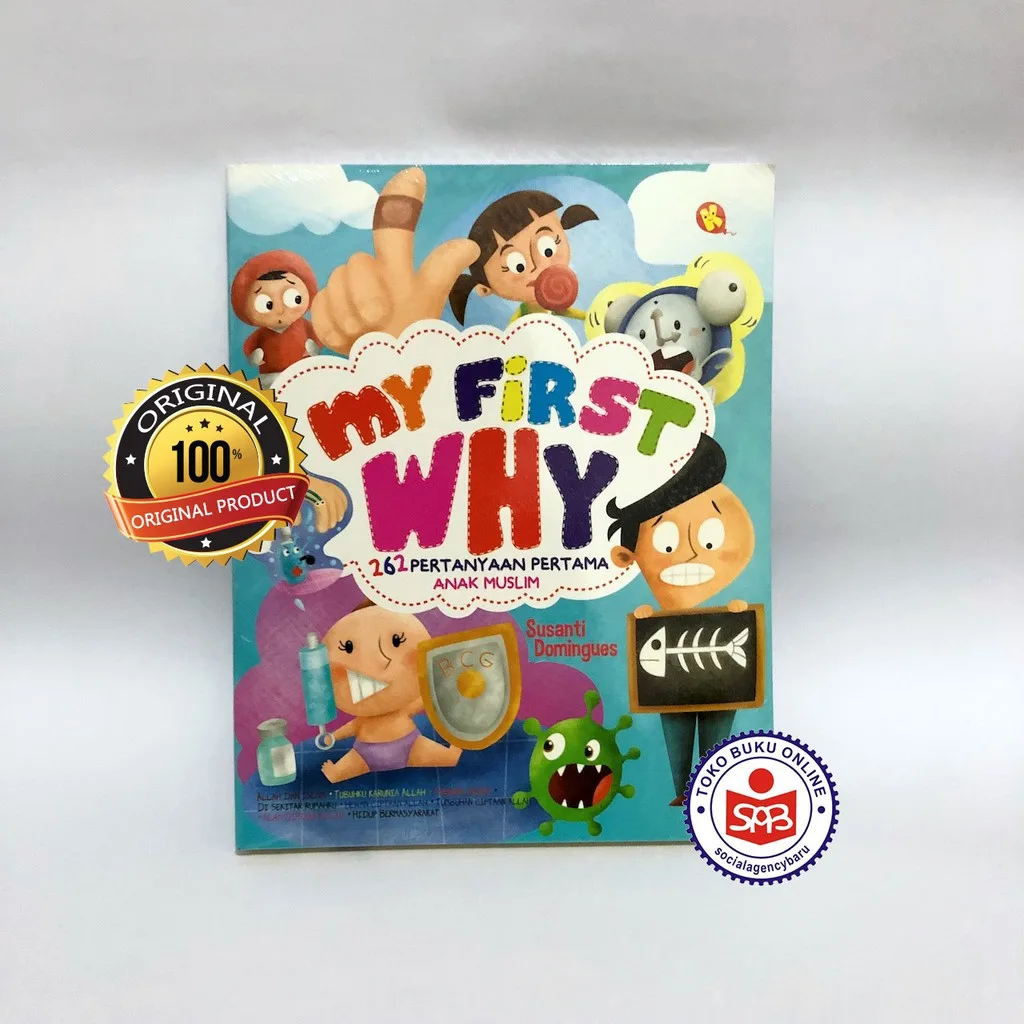 My First Why 262 Pertanyaan Pertama Anak Muslim - Susanti Domingues