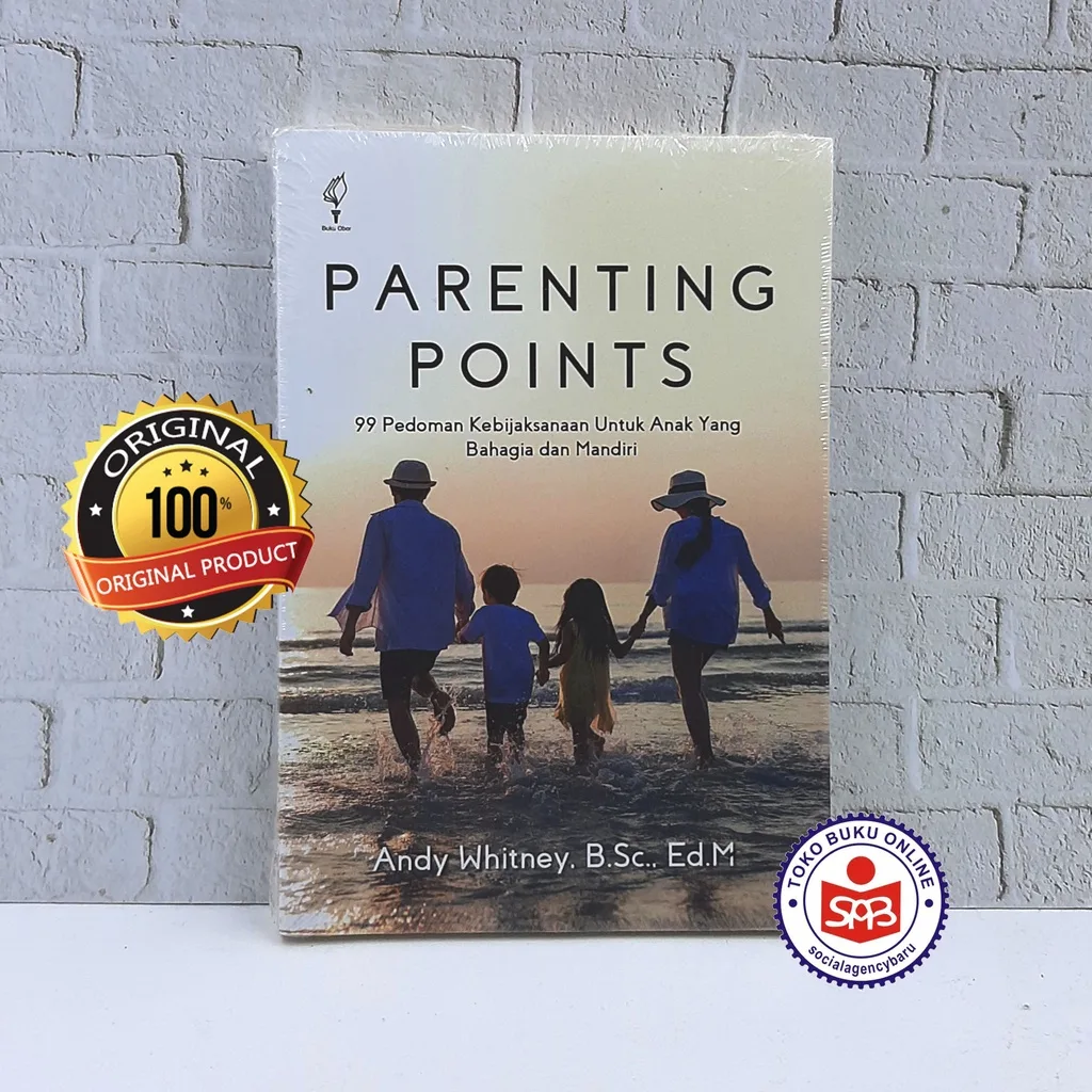 Parenting Points 99 Pedoman Kebijaksanaan Untuk Anak - Andy Whitney