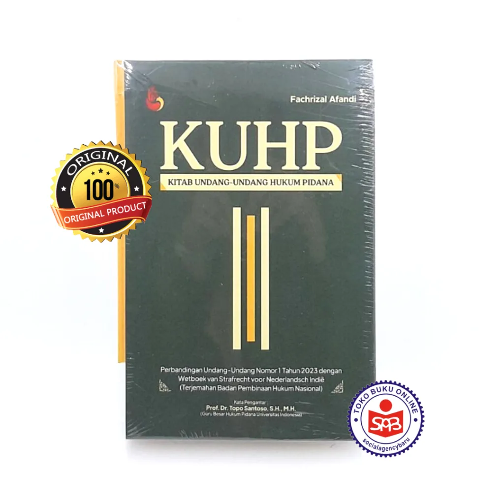 KUHP Kitab Undang Undang Hukum Pidana - Perbandingan Undang Undang Nomor 1 Tahun 2023 - Fachrizal Afandi
