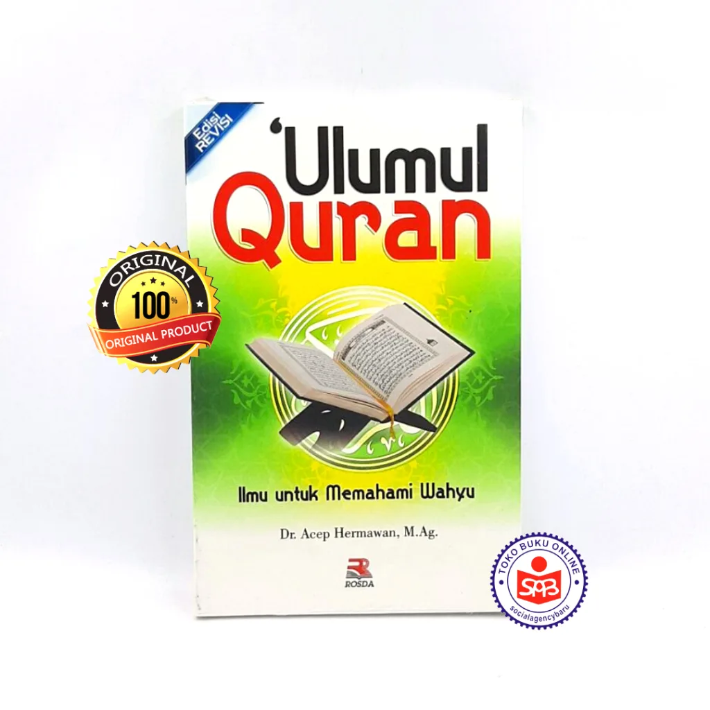 Ulumul Quran Ilmu untuk Memahami Wahyu - Acep Hermawan