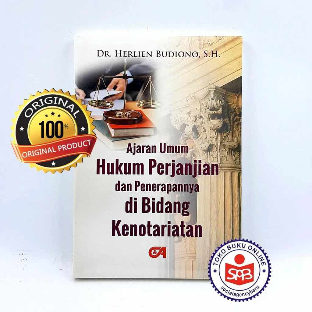 Ajaran Umum Hukum Perjanjian dan Penerapannya di Bidang Kenotariatan - Herlien Budiono