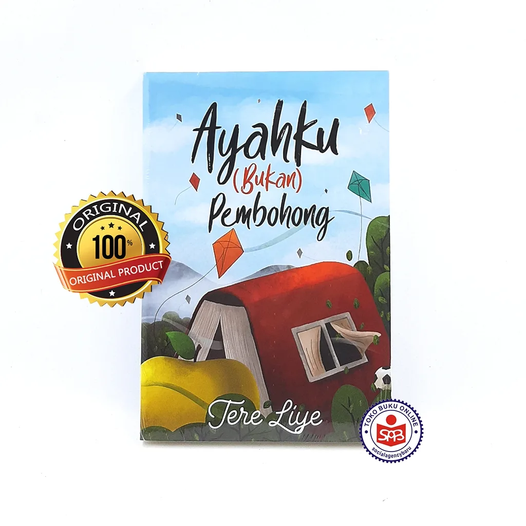 Ayahku Bukan Pembohong - Tere Liye (Original)