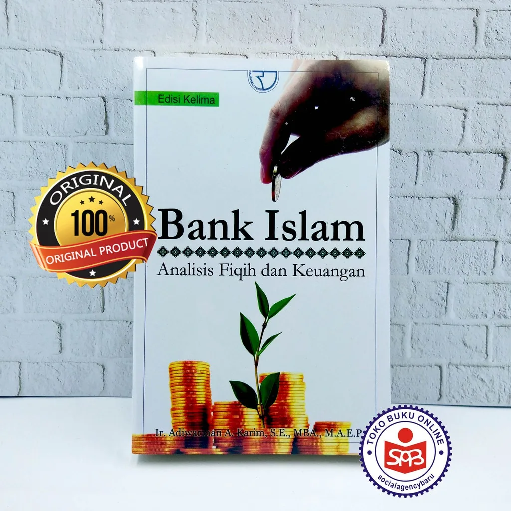 Bank Islam Analisis Fiqih Dan Keuangan - Adiwarman A. Karim