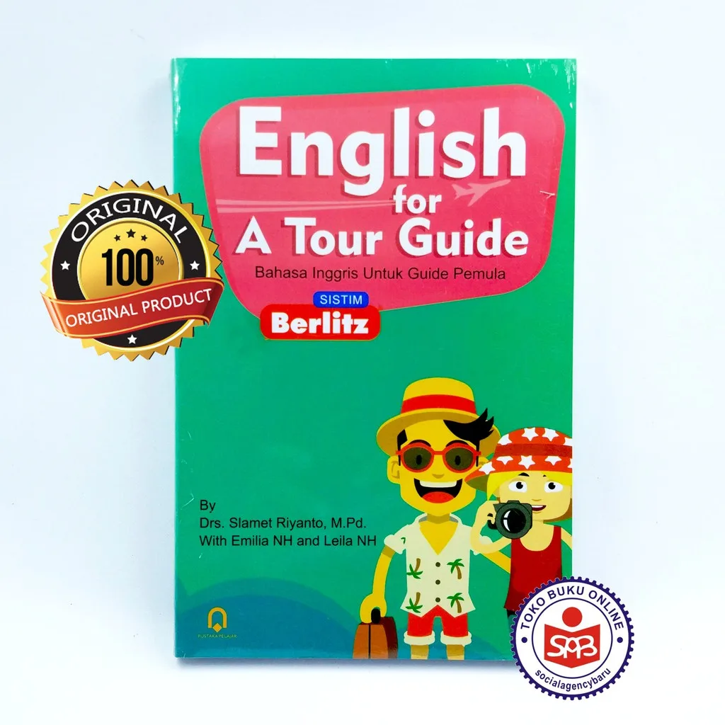 English for A Tour Guide Bahasa Inggris Untuk Guide Pemula - Slamet Riyanto