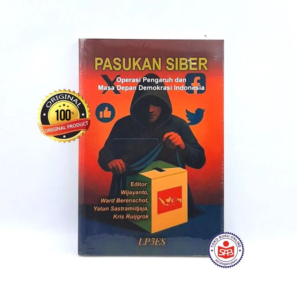 Pasukan Siber Operasi Pengaruh dan Masa Depan Demokrasi Indonesia - WIjayanto