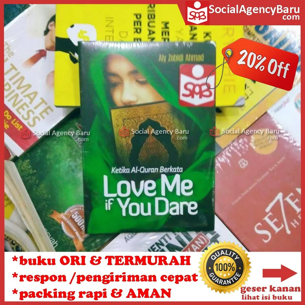 Ketika Al-Qur'an Berkata Love Me If You Dare - Aly Zabidi Ahmad