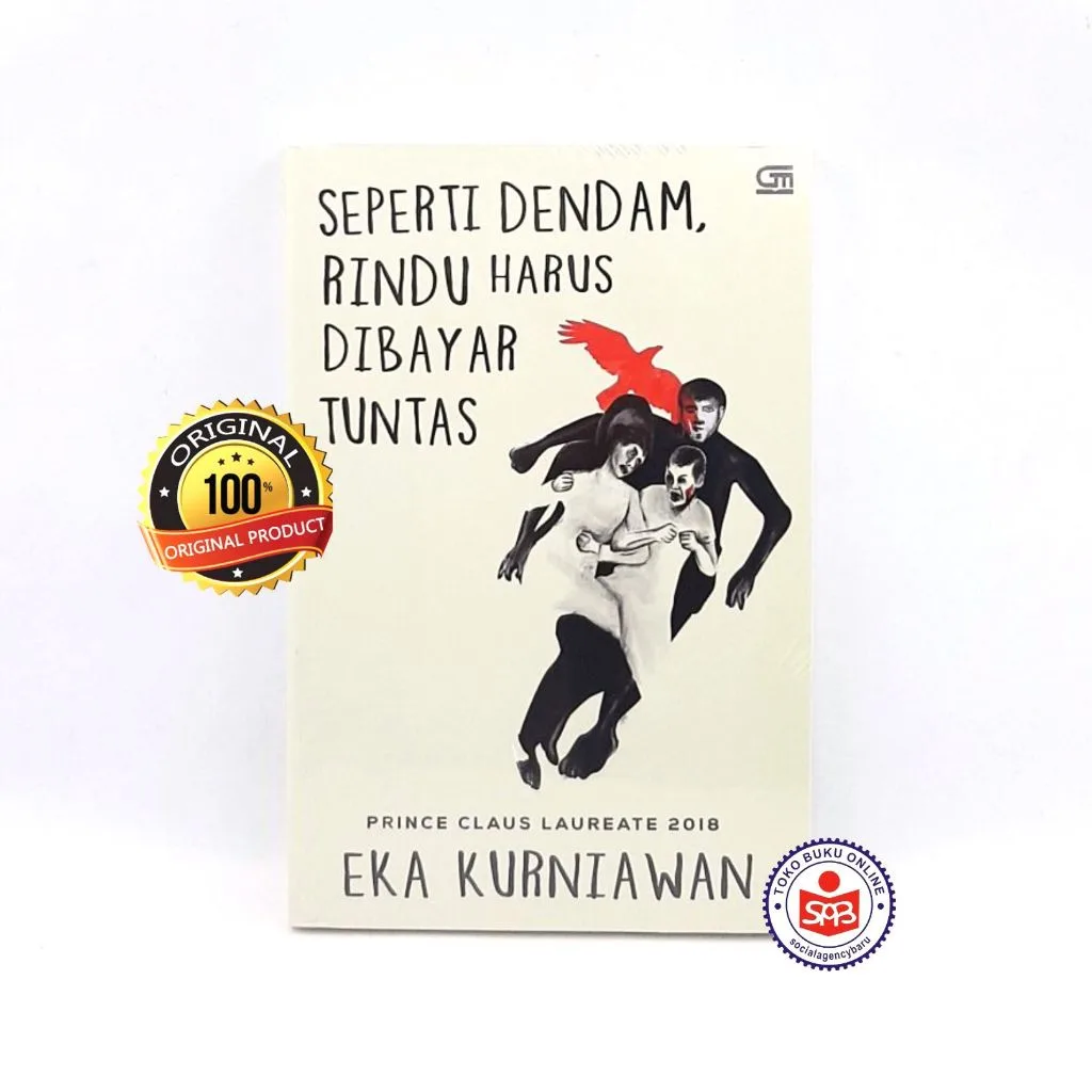 Seperti Dendam Rindu Harus Dibayar Tuntas - Eka Kurniawan