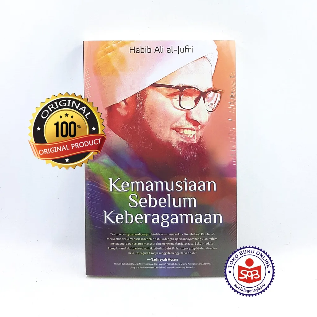 Kemanusiaan Sebelum Keberagamaan - Habib Ali Al Jufri