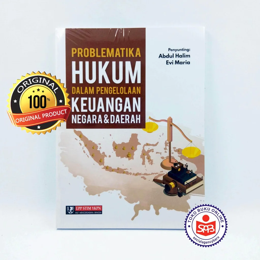 Problematika Hukum Dalam Pengelolaan Keuangan Negara dan Daerah - Abdul Halim