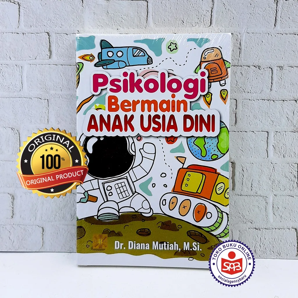 Psikologi Bermain Anak Usia Dini - Diana Mutiah