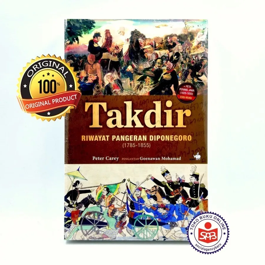 Takdir Riwayat Pangeran Diponegoro 1785-1855 - Peter Carey