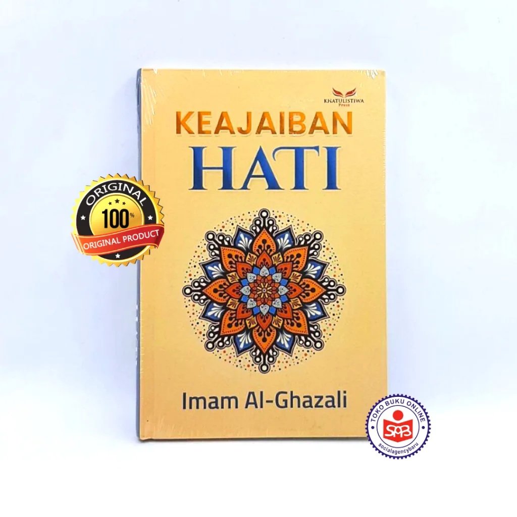Keajaiban Hati - Imam Al Ghazali