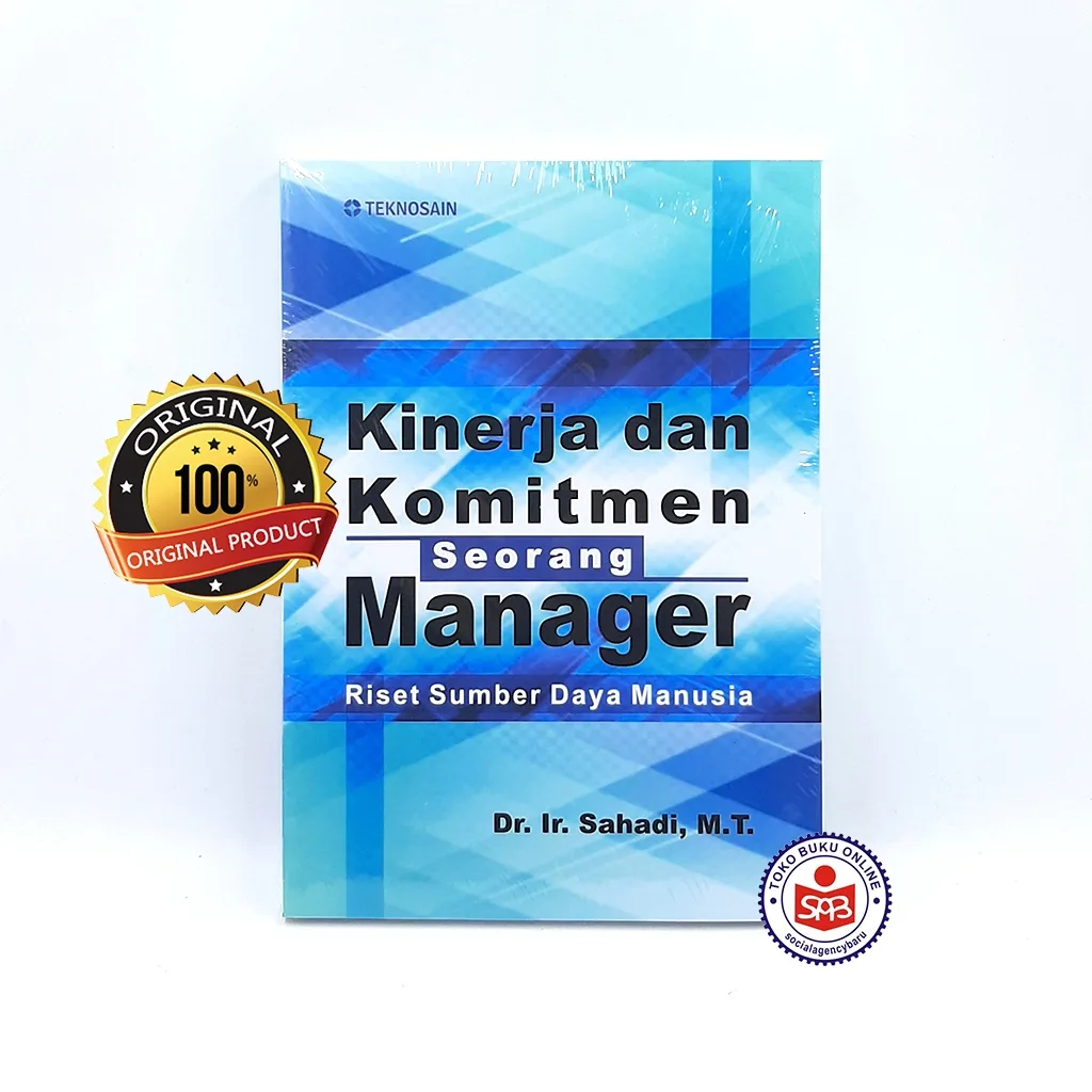 Kinerja dan Komitmen Seorang Manager - Sahadi
