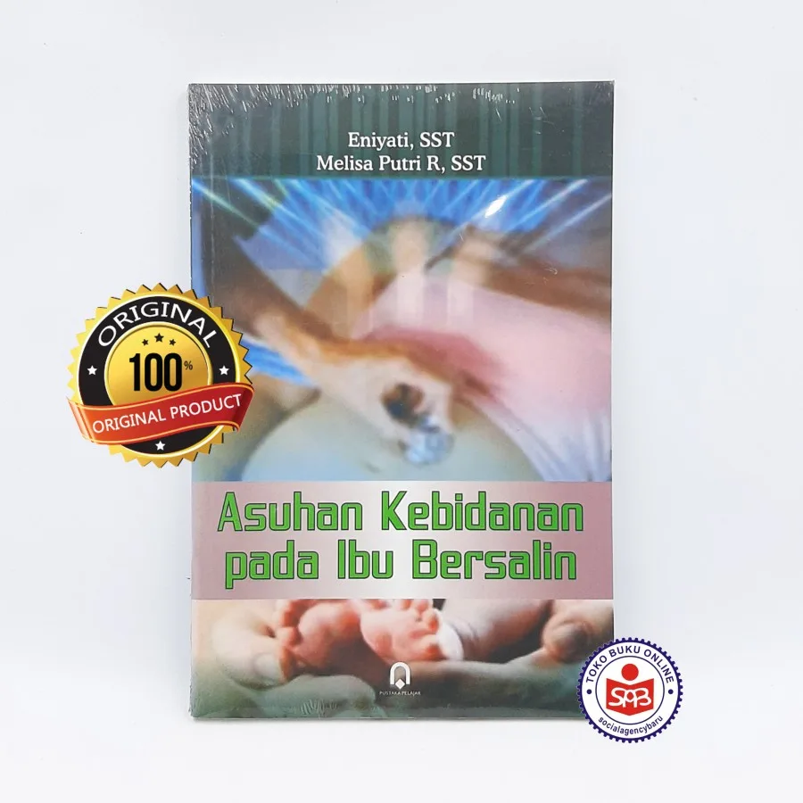 Asuhan Kebidanan Pada Ibu Bersalin - Eniyati