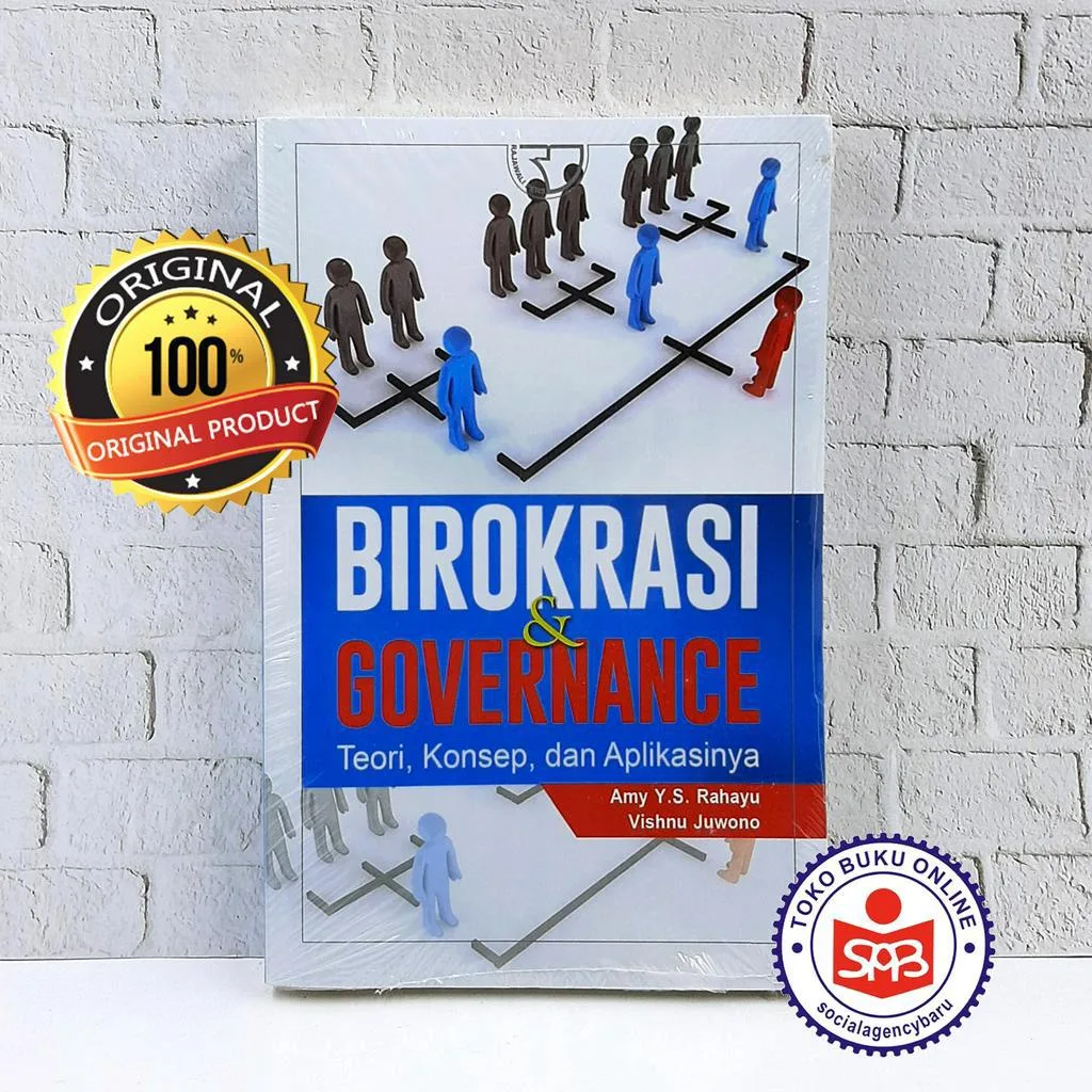 Birokrasi dan Governance Teori Konsep dan Aplikasinya - Amy Y. S. Rahayu