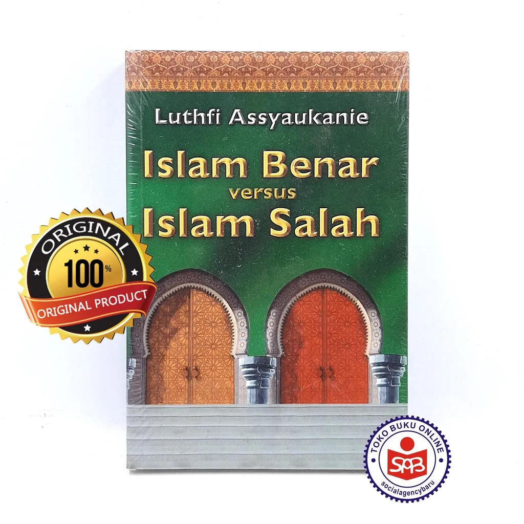 Islam Benar Versus Islam Salah - Luthfi Assyaukanie