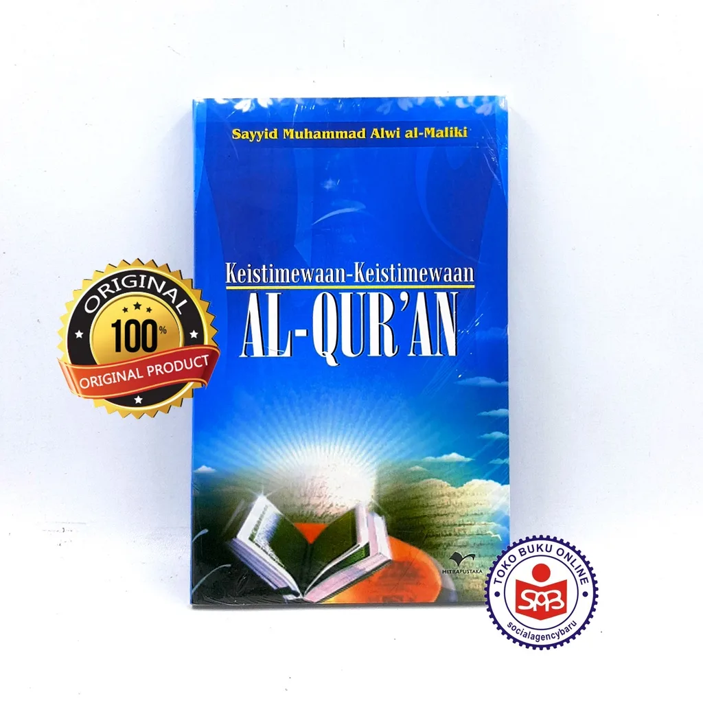 Keistimewaan Keistimewaan Al Quran Al Qur'an - Sayyid Muhammad Alwi Al-Maliki