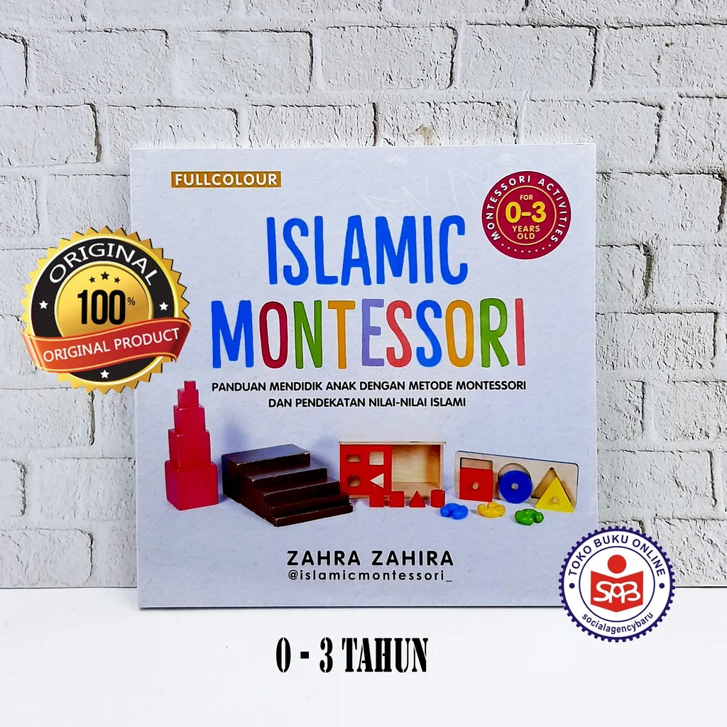 Islamic Montessori for 0-3 dan 3-6 Years Old - Zahra Zahira