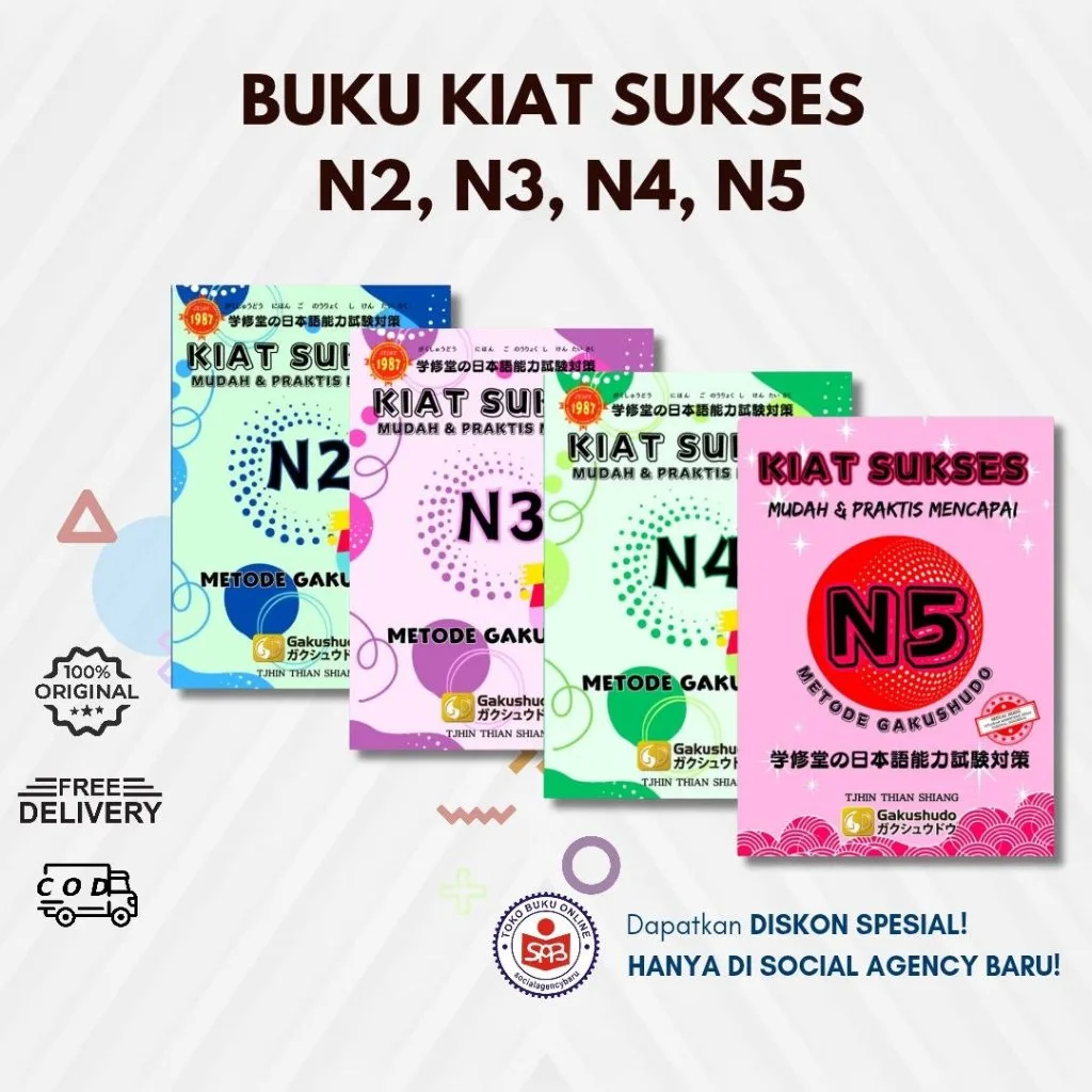 Kiat Sukses Mudah dan Praktis Mencapai N2 N3 N4 N5 - Metode Gakushudo