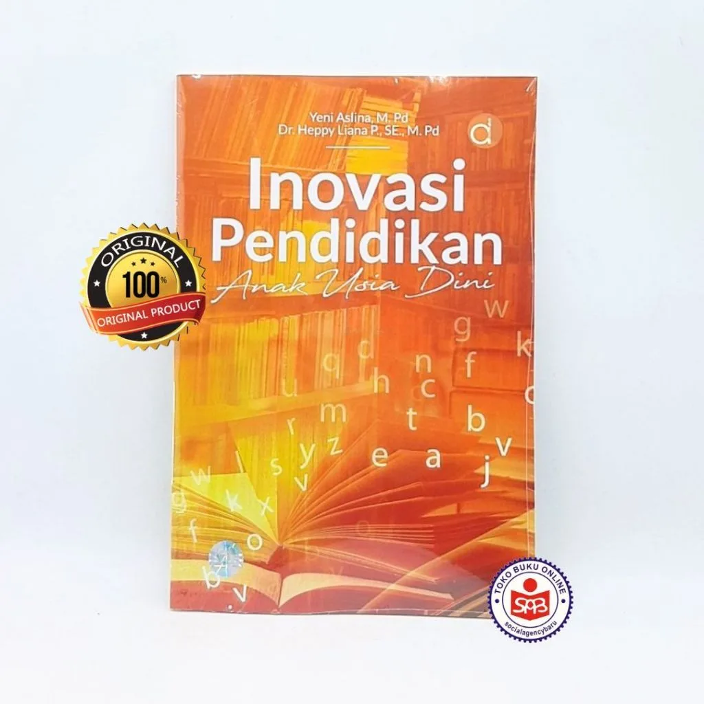 Inovasi Pendidikan Anak Usia Dini - Yeni Aslina & Heppy Liana P