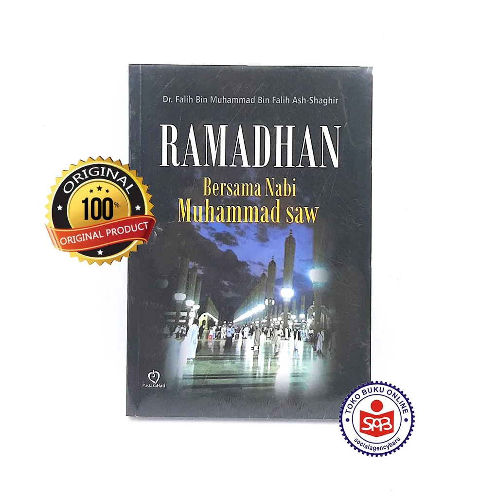 Ramadhan Bersama Nabi Muhammad SAW - Falih Bin Muhammad Bin Falih