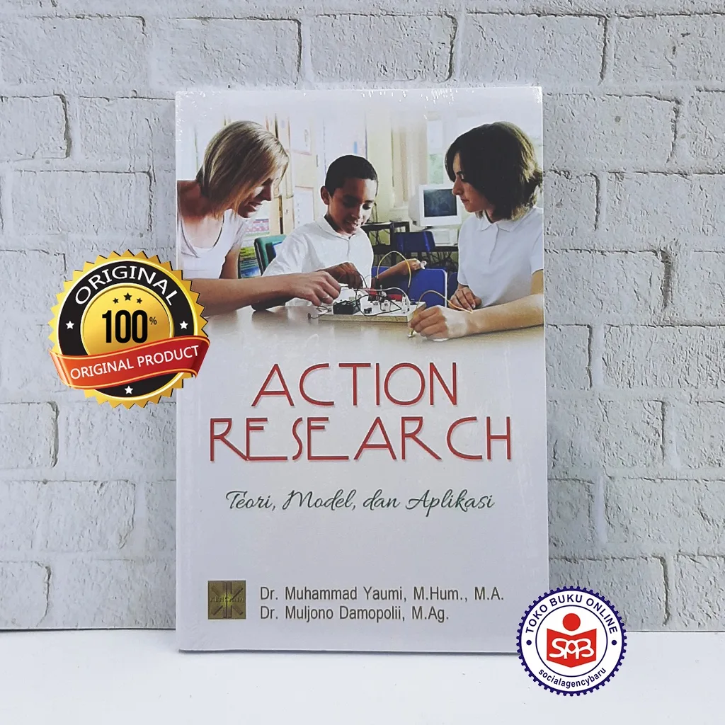 Action Research Teori Model dan Aplikasi - Muhammad Yaumi