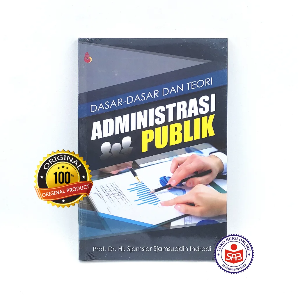 Dasar Dasar dan Teori Administrasi Publik - Sjamsiar Sjamsuddin