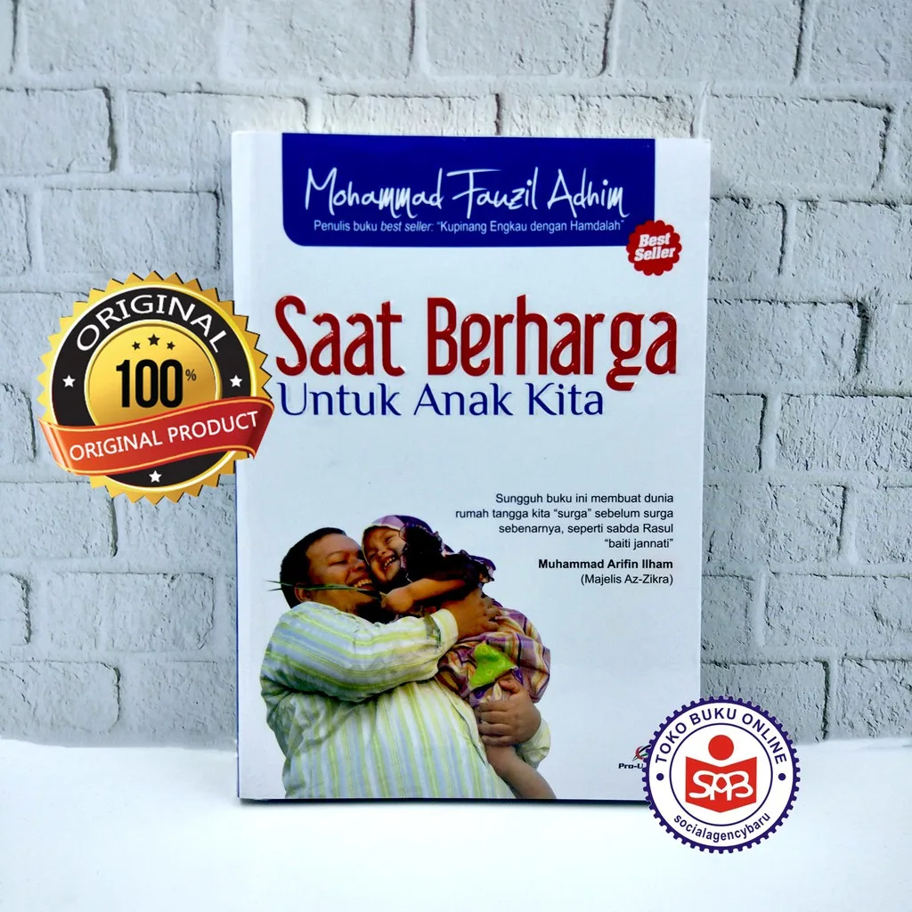 Saat Berharga Untuk Anak Kita - Mohammad Fauzil Adhim