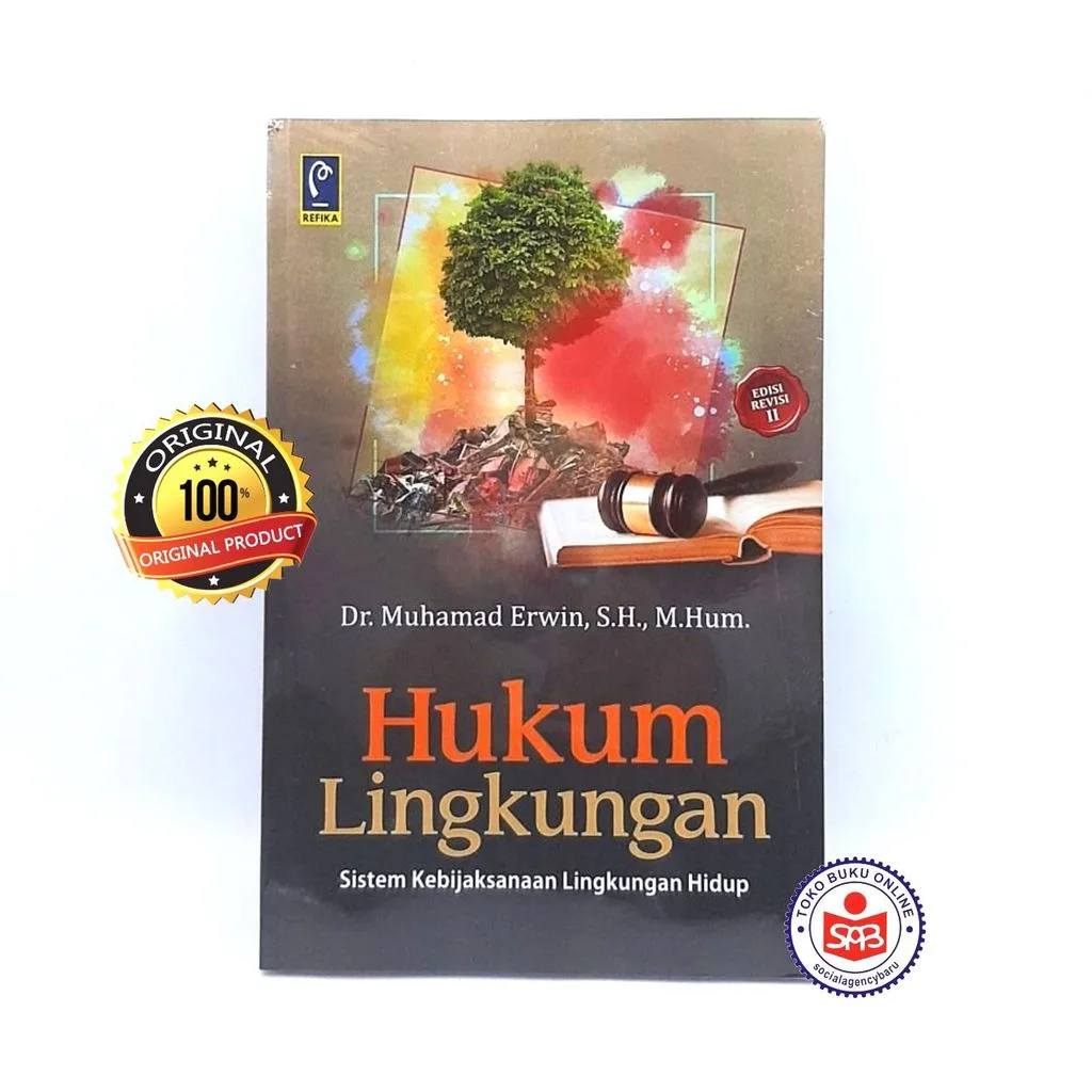 Hukum Lingkungan Sistem Kebijaksanaan Lingkungan Hidup - Muhamad Erwin