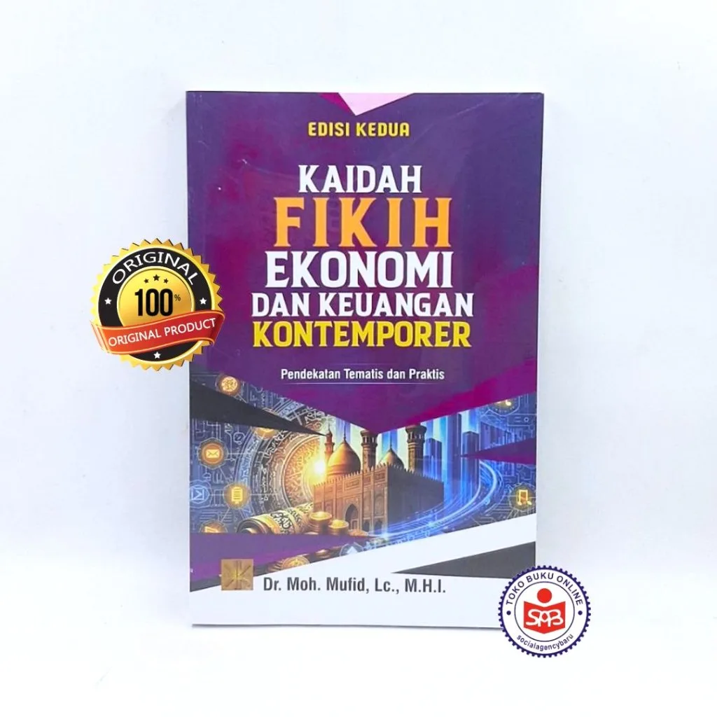 Kaidah Fikih Ekonomi dan Keuangan Kontemporer EDISI KEDUA - Moh Mufid