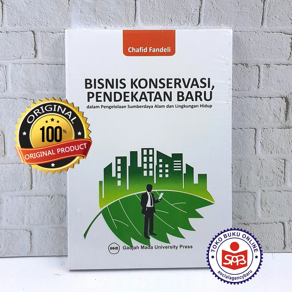 Bisnis Konservasi Pendekatan Baru Dalam Pengelolaan - Chafid Fandeli