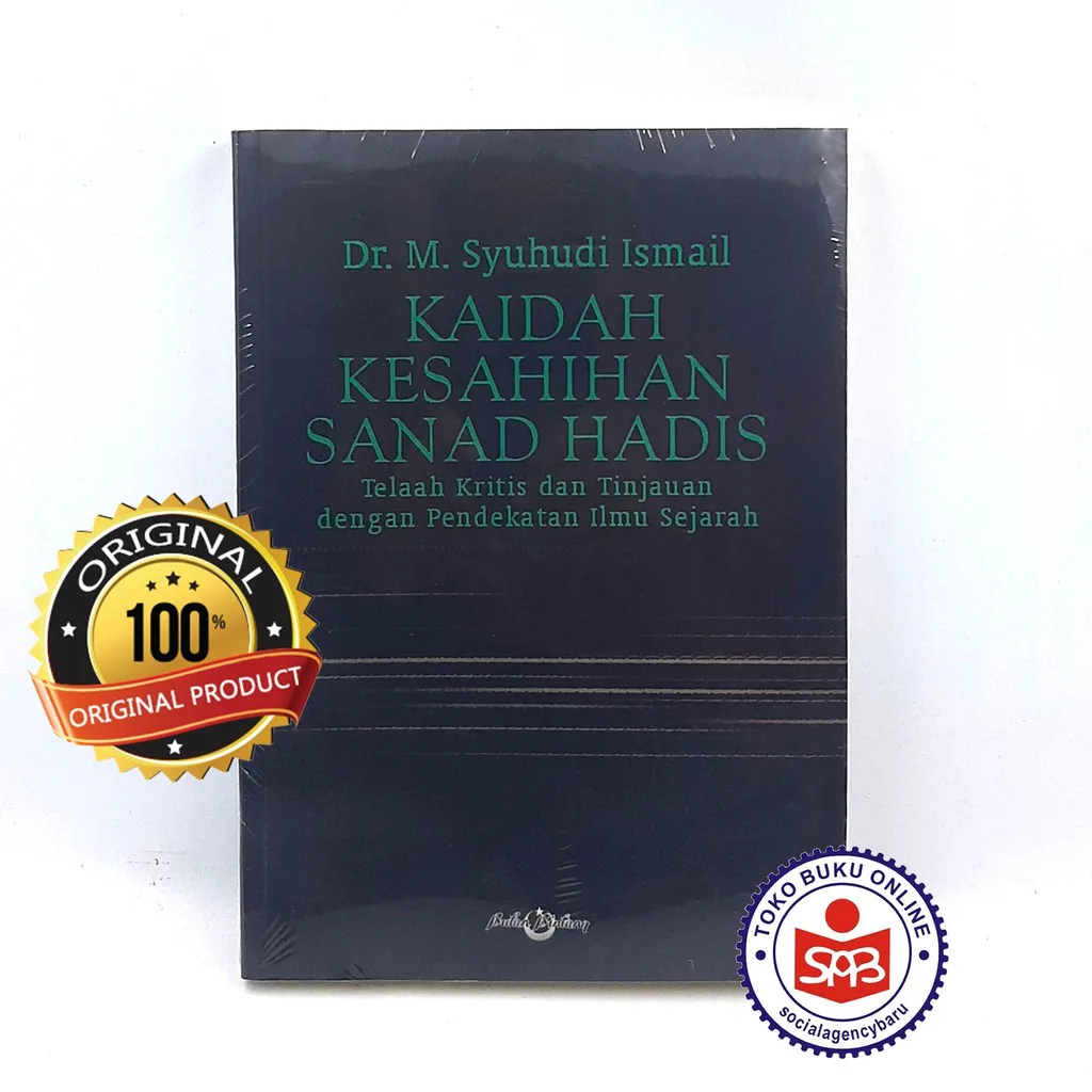 Kaidah Kesahihan Sanad Hadis - Syuhudi Ismail