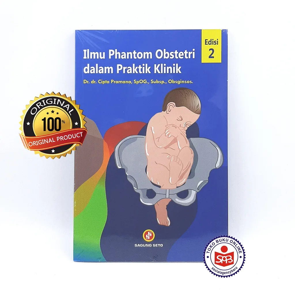 Ilmu Phantom Obstetri Dalam Praktik Klinik - Cipta Pramana
