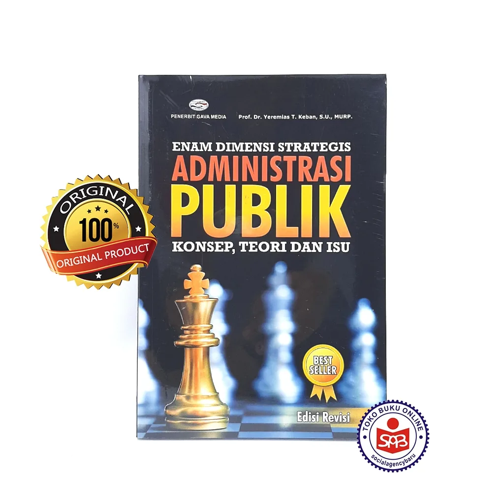 Enam Dimensi Strategis Administrasi Publik - Yeremias T. Keban