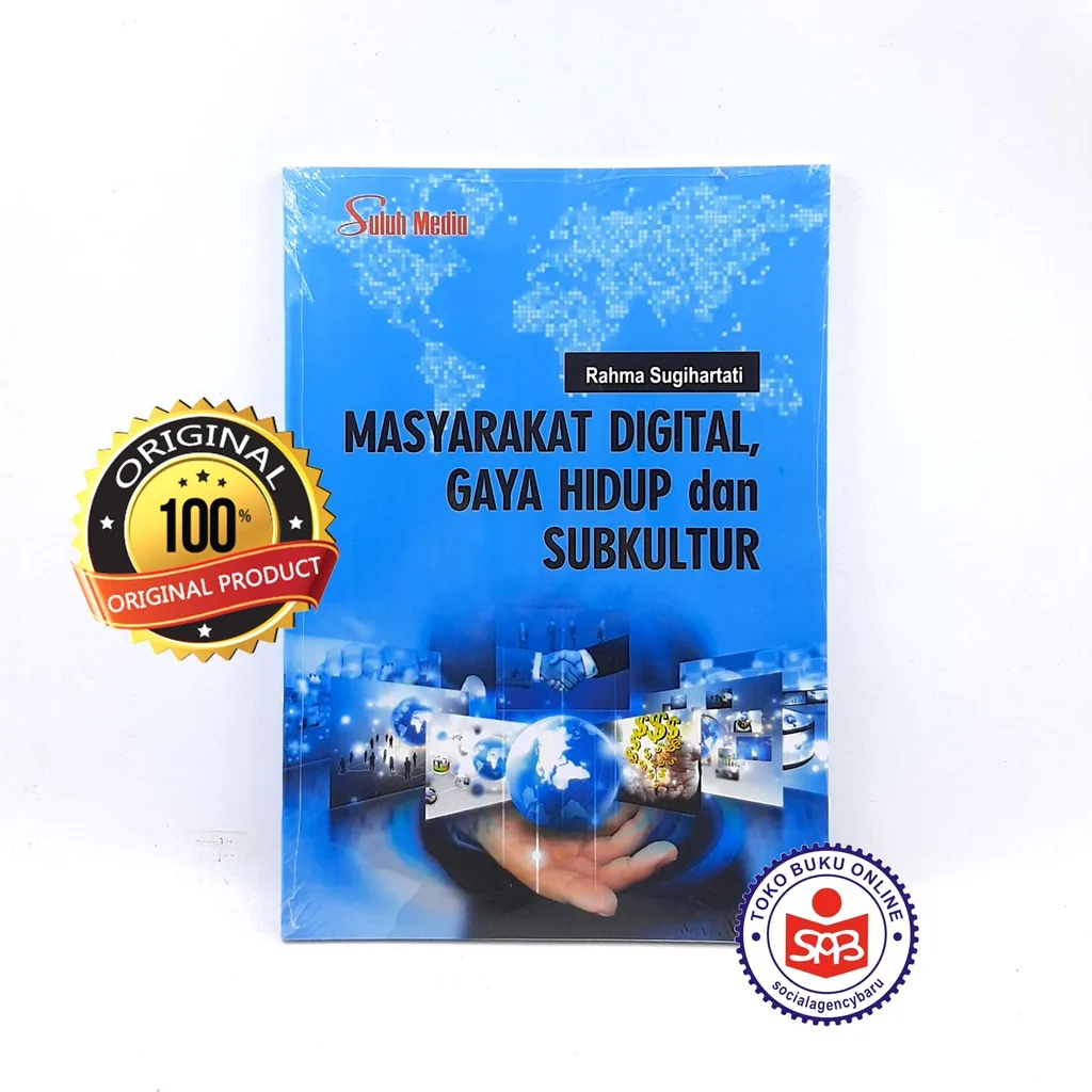 Masyarakat Digital Gaya Hidup dan Subkultur - Rahma Sugihartati