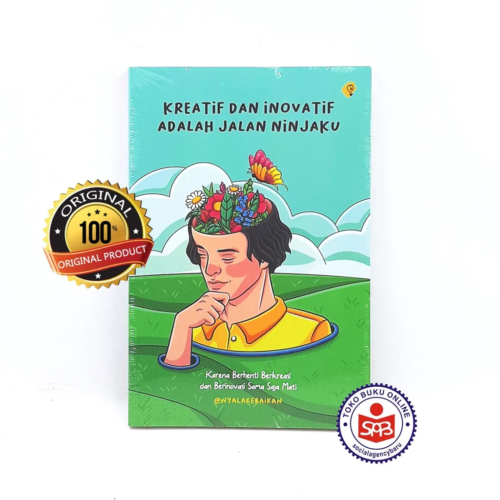 Kreatif dan Inovatif Adalah Jalan Ninjaku - Nyala Kebaikan