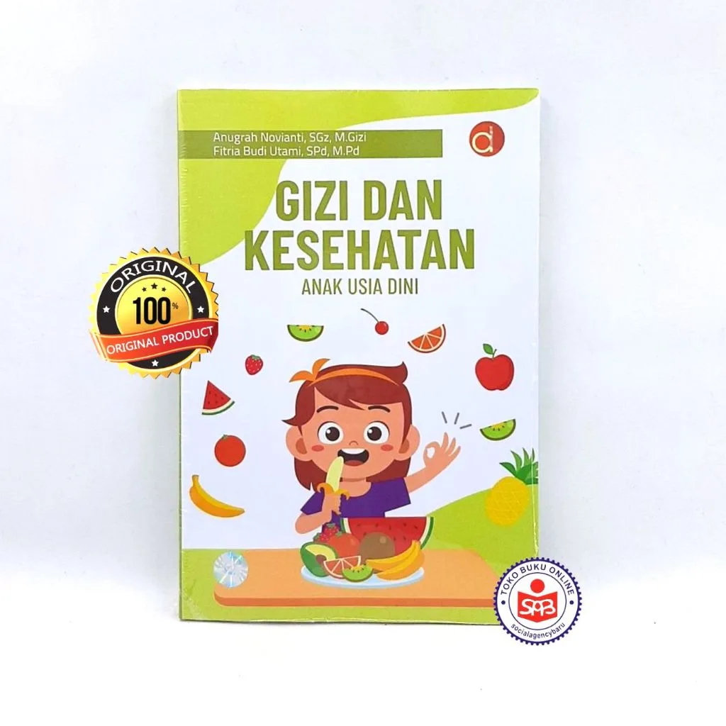 Gizi dan Kesehatan Anak Usia Dini - Anugrah Novianti